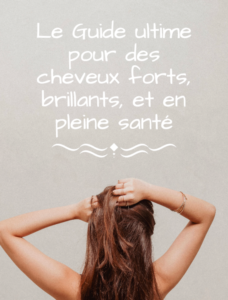 E-Book: Le Guide Capillaire Ultime